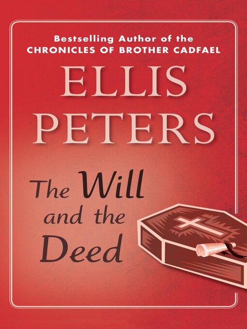 Title details for The Will and the Deed by Ellis Peters - Available